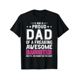 Best Dad Ever Proud Father Daughter T-Shirt Design