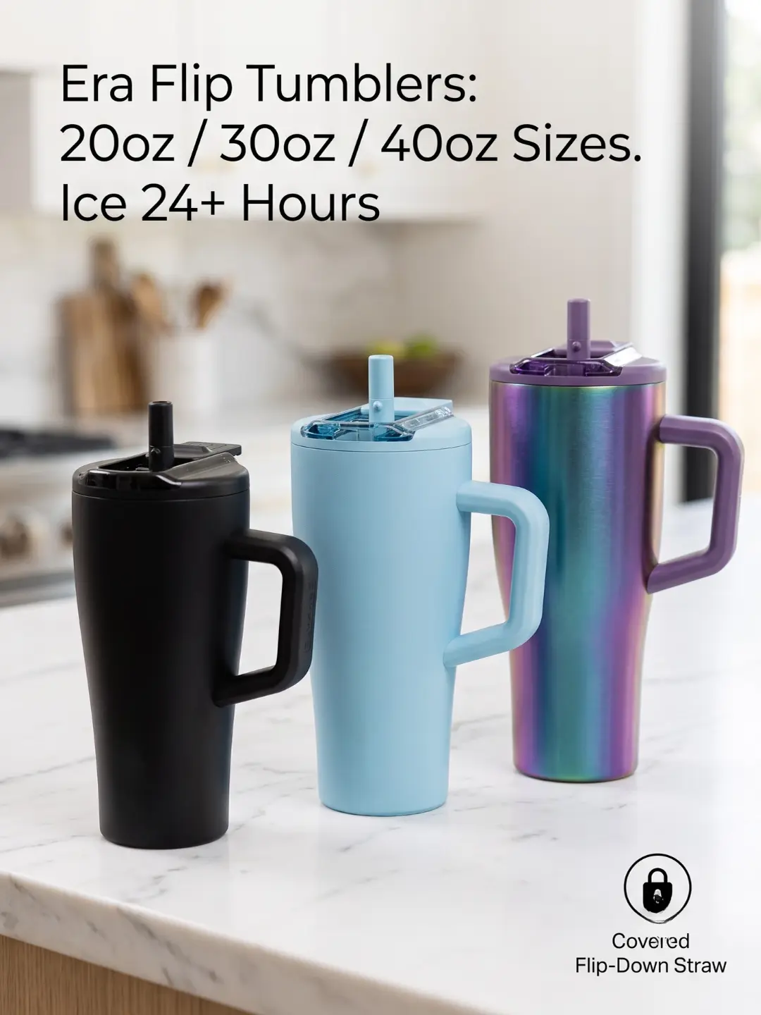 Era Flip Covered Flip-Down Straw Tumbler with Handle, 20oz 30oz 40oz 100% Leakproof Tumbler, 24Hr Cold Cup, Cup Holder Friendly
