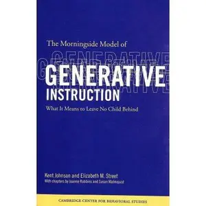 USED Book - The Morningside Model of Generative Instruction: What It Means to Leave No Child Behind by Ph.D. Kent Johnson (Paperback) - english