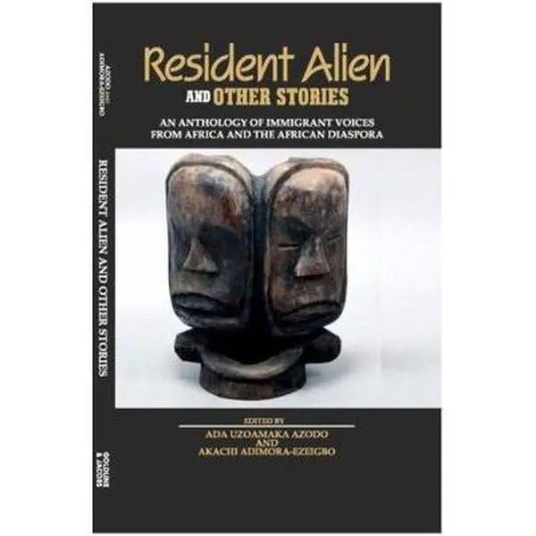 USED-Resident Alien and Other Stories: An Anthology of Immigrant Voices from Africa and the African Diaspora (Paperback)