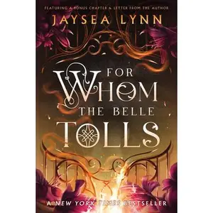 For Whom the Belle Tolls -- Jaysea Lynn, Paperback