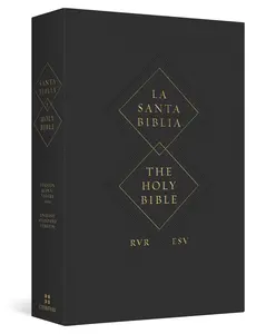 ESV Spanish/English Parallel Bible (La Santa Biblia RVR 1960 / The Holy BibleESV, Paperback) (English and Spanish Edition)