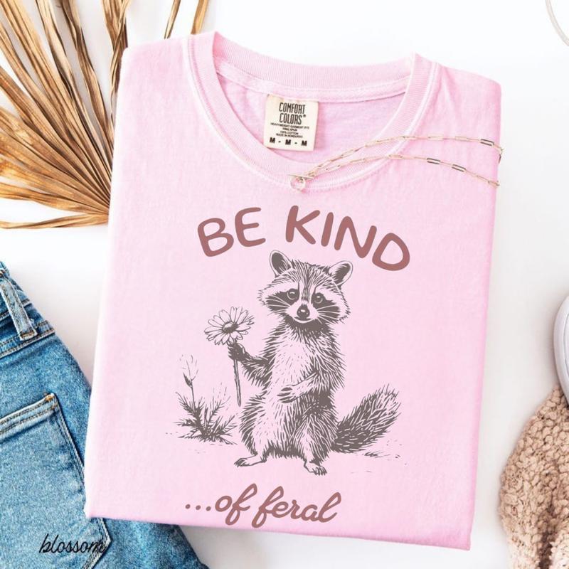 Comfort Colors Be Kind Of Feral Racoon T-shirt, Unisex T-shirt 100 Percent Cotton Oversized Tee, Sarcastic Shirt, Mental Health Tee, Gift For Her