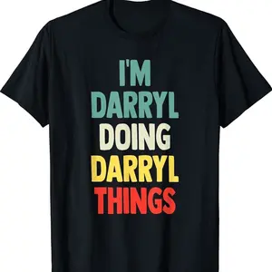 I'm Darryl Doing Darryl Things Fun Personalized Name Darryl T-shirt
