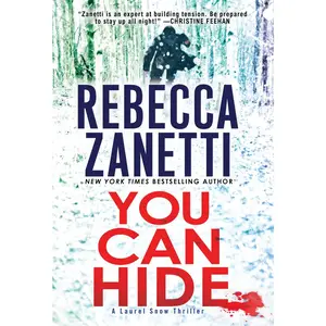 USED-You Can Hide: A Riveting New Thriller by Zanetti, Rebecca (Mass Market Paperback)
