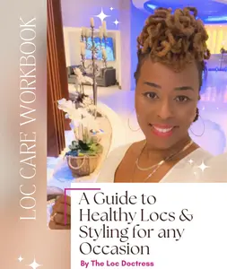 The Loc Doctress - Loc Care Workbook - Expert Tips & Step-by-Step Guide to Healthy, Vibrant Locs