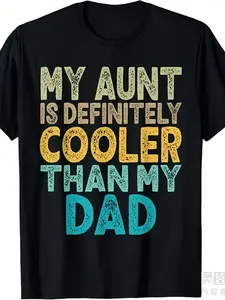 My Aunt Is Definitely Cooler Than My Dad Auntie Niece Gifts T-shirtSame style for men and women  summer short-sleeved printed T-shirt pure cotton 220G