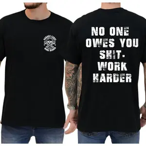 Mens Graphic T Shirt No One Owes You Shit Work Harder Motivational Quote Tee Casual Streetwear Fashion Top Premium Distressed Print Short Sleeve Crewneck Cotton Shirt For Gym Workout Fitness Daily Wear Street Style Hip Hop Clothing