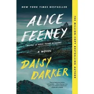 Daisy Darker -- Alice Feeney, Paperback