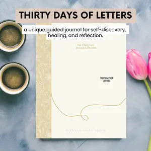 Letter-Writing Journal - Thirty Days of Letters: a guided journal for self-awareness, forgiveness, and dreams