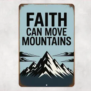 Faith Can Move Mountains Sign – Rustic Christian Wall Art – 8x12 UV Resistant Aluminum – Farmhouse, Church, Inspirational Decor