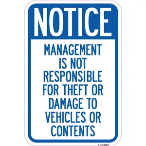 SignMission  12 x 18 in. Aluminum Sign - Management is Not Responsible for Theft or Damage to Vehicles or Contents