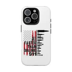 Faster Than Dialing 911 Phone Case, Funny Bullet Lover iPhone Cover, Gun Enthusiast Gift