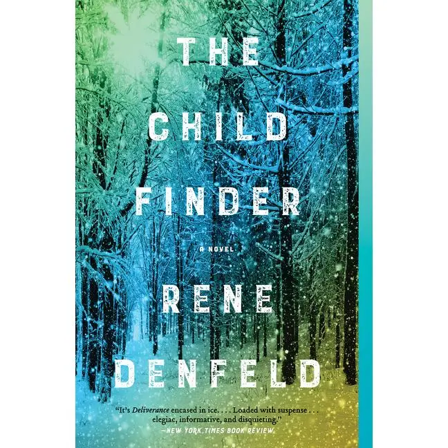The Child Finder: A Novel by Rene Denfeld [Paperback Book]