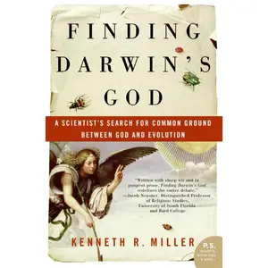 Finding Darwin's God: A Scientist's Search for Common Ground Between God and Evolution by Kenneth R. Miller [Paperback Book]