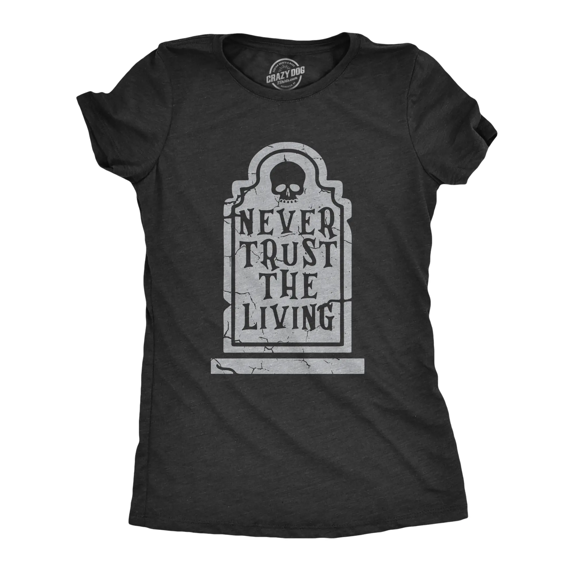 Womens Never Trust The Living T Shirt Funny Halloween Grave Tombstone Joke Tee for Ladies Funny Womens T Shirts Cute Vintage Fashion Casual Ladies T-Shirt Gift Halloween Tops for Women Funny Sarcastic Top Black -