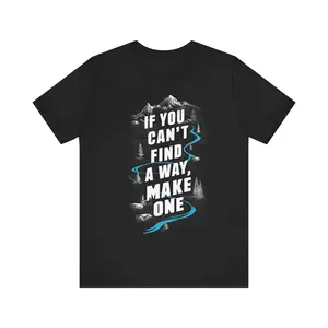 Inspirational 'If You Can't Find, Make One