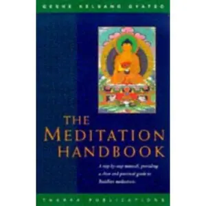 USED Book - The Meditation Handbook: A Step-By-Step Manual for Buddhist Meditation by Kelsang Gyatso (Paperback) - english