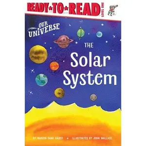 The Solar System: Ready-To-Read Level 1 -- Marion Dane Bauer, Hardcover
