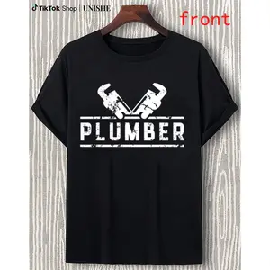 Plumber Sayings T-Shirt – Comfortable Cotton Unisex Top for Plumbing Job Lovers