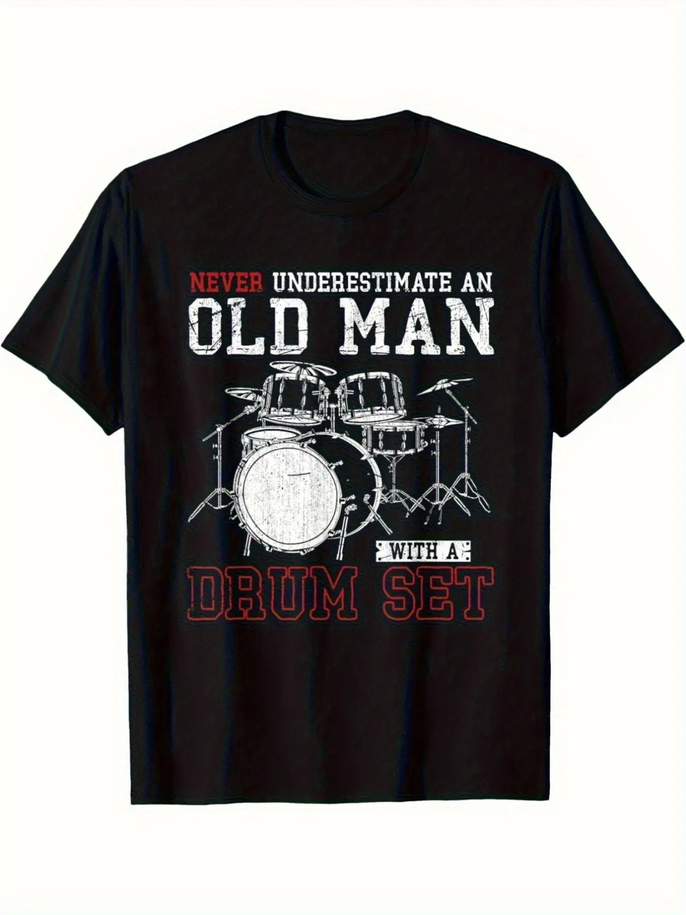 Drummer Humor T-Shirt - _Never Underestimate an Ol unisex soft cotton short sleeve t shirt, vintage graphic casual tee for men women teens, perfect birthday holiday gift for camping travel gym daily street casual wear