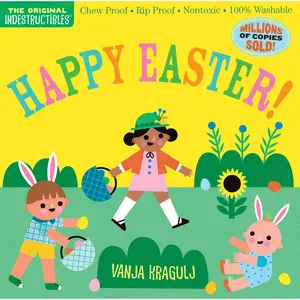 Indestructibles: Happy Easter! by Amy Pixton, Vanja Kragulj [Paperback Book]
