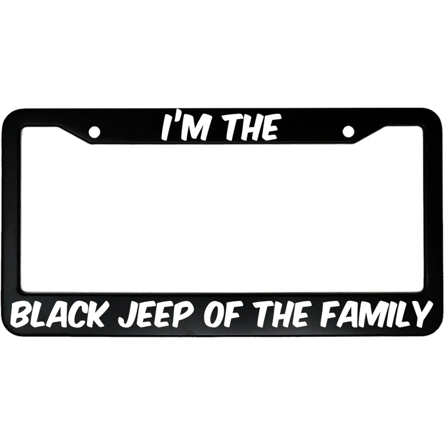 I'm The Black Jeep Of The Family License Plate Frame