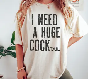 Funny Adult Humor Drinking Gift Shirt, I Need A Huge Cocktail, Inappropriate Shirts, Party Shirt, Funny Shirt, Short Sleeve Tee Shirt, Top Womenswear