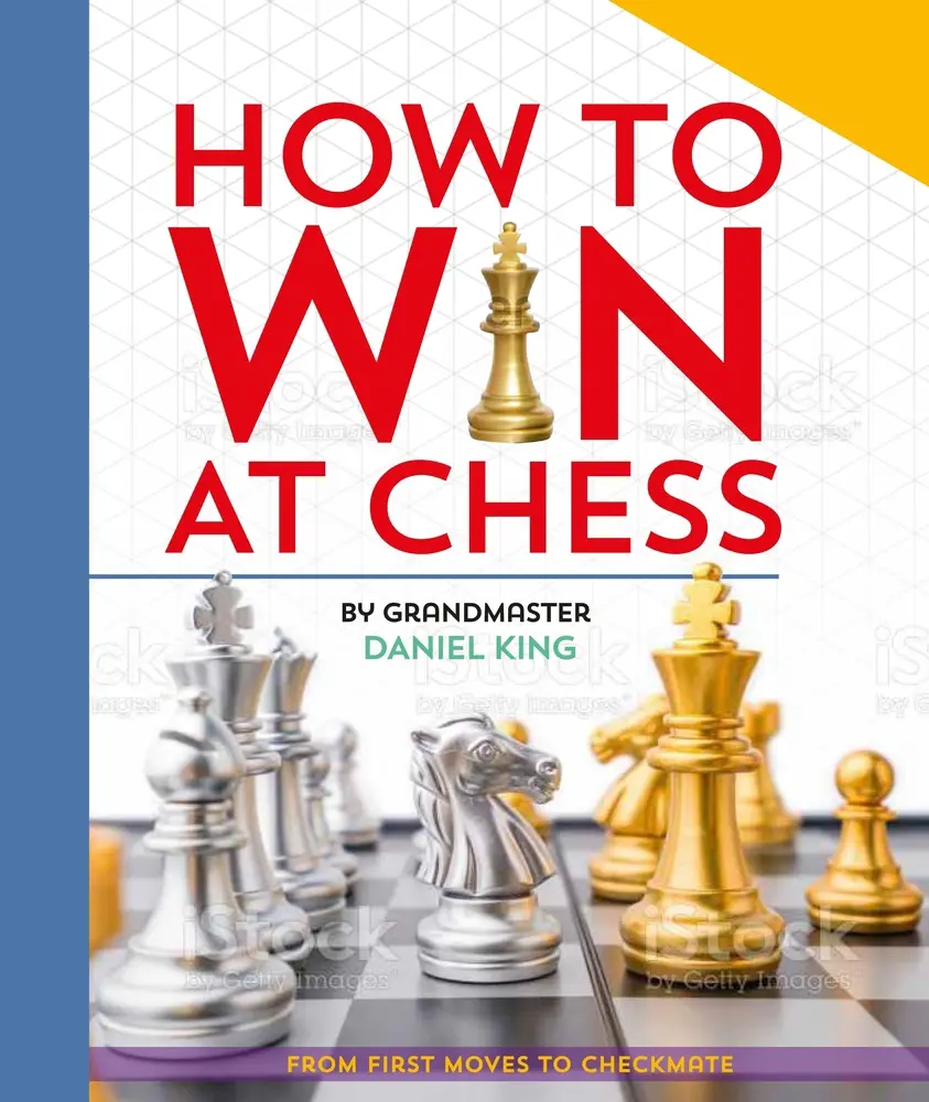 Used Hardcover Book - How to Win at Chess: From First Moves to Checkmate by King, Daniel (Contemporary Grandmaster, Features on Legendary Matches) - English (School & Educational Supplies)