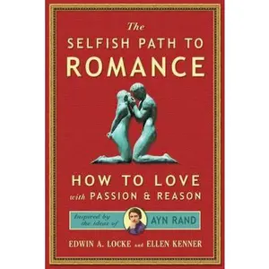 USED-Selfish Path to Romance: How to Love with Passion & Reason by Ellen Kenner (Paperback)