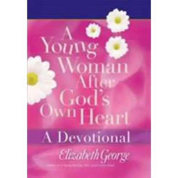 USED Book - A Young Woman After God's Own Heart--A Devotional by Elizabeth George (Hardcover) - english