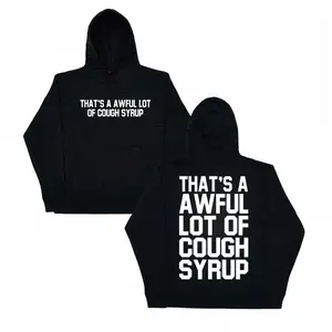 That's A Awful Lot Of Cough Syrup Matching Set Hoodie & Sweatpants Streetwear Outfit