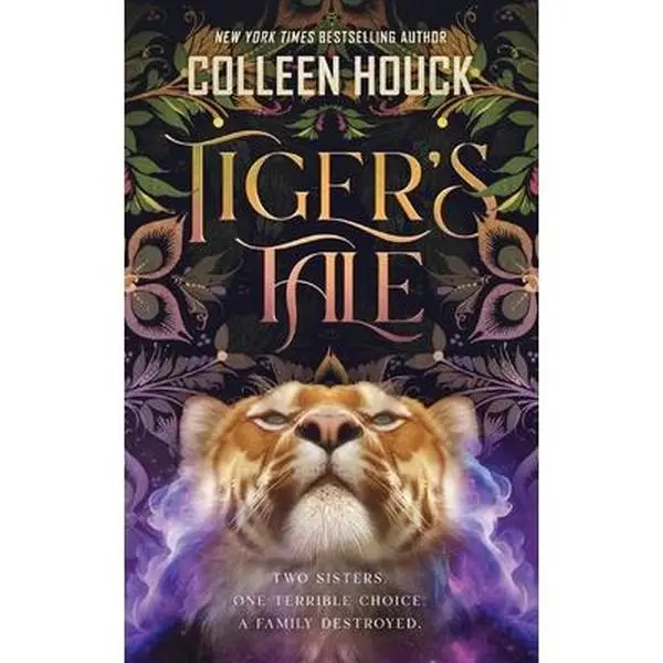 Tiger's Tale -- Colleen Houck, Hardcover