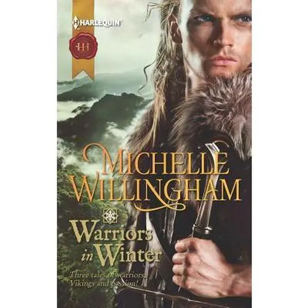 USED-Warriors in Winter: In the Bleak Midwinter / The Holly and the Viking / A Season to Forgive (MacEgan Brothers, Book 7) by Michelle Willingham (Unknown)