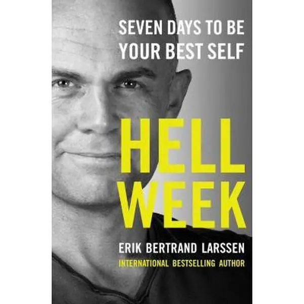 USED-Hell Week: Seven Days to Be Your Best Self by Larssen, Erik Bertrand (Hardcover)