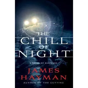 USED-The Chill of Night (Det. Michael McCabe Mysteries) by James Hayman (Hardcover)