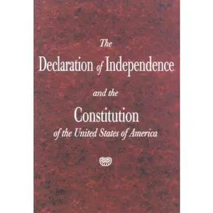 USED-The Declaration of Independence and the Constitution of the United States of America by Jefferson, Thomas (Paperback)