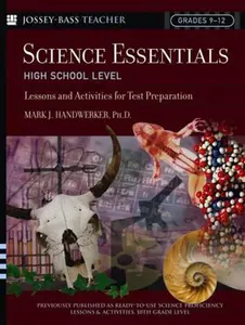 USED-Science Essentials, High School Level: Lessons and Activities for Test Preparation by Handwerker, Mark J. (Paperback)