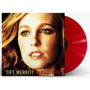 Tift Merritt - Tambourine [Translucent Red LP]  [VINYL RECORD - LP] Clear Vinyl, Gatefold LP Jacket, Red, Rmst