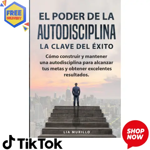 "El Poder de la Autodisciplina - La Clave del Exito" 2019 Edition Spanish Unabridged Independently Published Paperback Book, 138 Pages, Lightweight Compact Guide, Discipline Steps, Mindset Shift for Focus, Achieve Goals, Career Self-Help