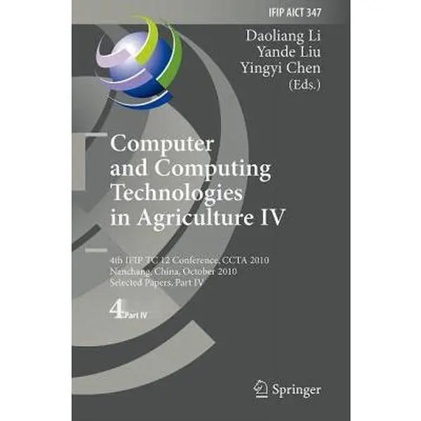 USED-Computer and Computing Technologies in Agriculture IV: 4th Ifip Tc 12 International Conference, Ccta 2010, Nanchang, China, October 22-25, 2010, Selec (Hardcover)