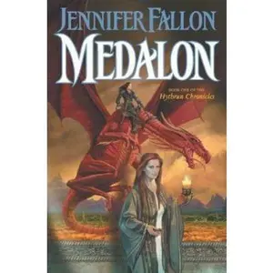 USED-Medalon: Book One of the Hythrun Chronicles by Jennifer Fallon (Hardcover)