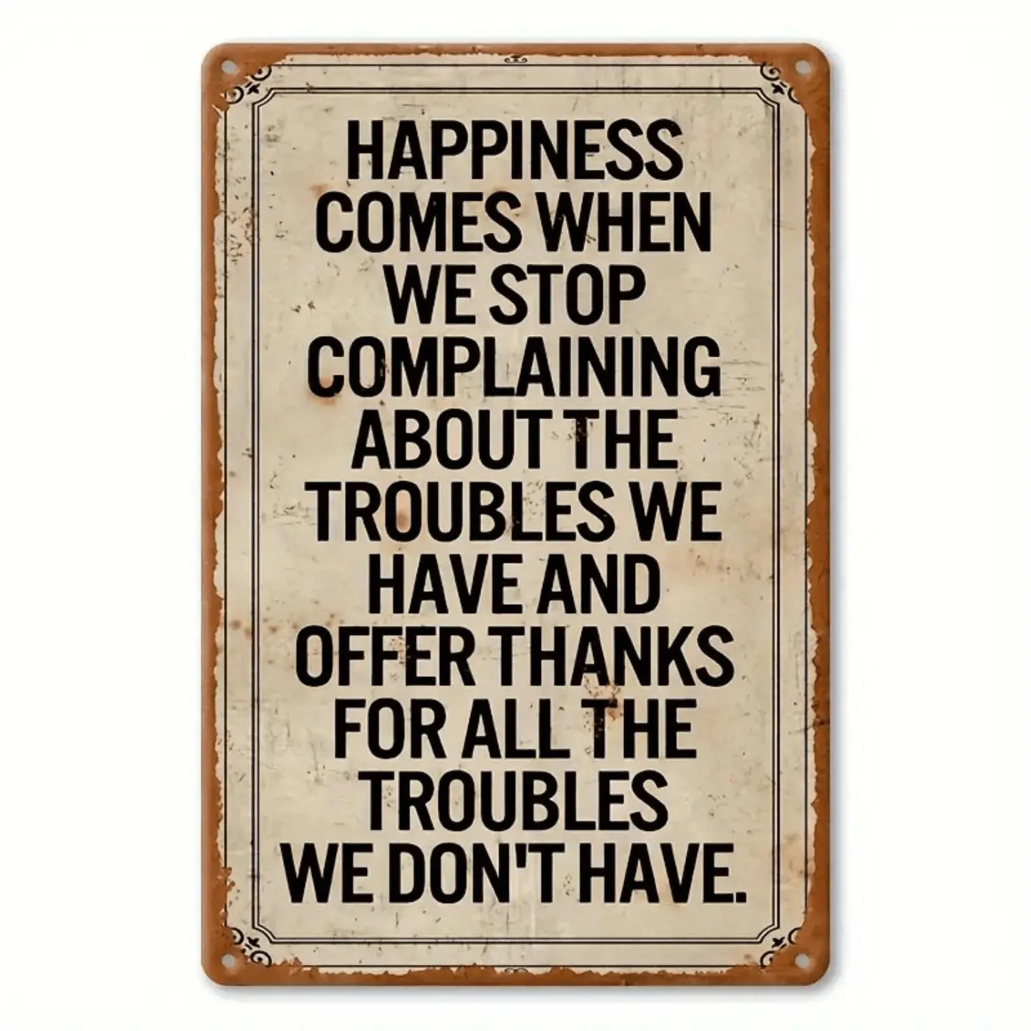Vintage 'Stop Complaining Happiness Is Coming' Metal Sign - Waterproof and Weatherproof Tinplate Wall Decor with Inspirational Quote - Rustic Home Office for Man Cave Bar Garage Art - Easy to Hang Durable Holiday Gift for Graduation 4th of July