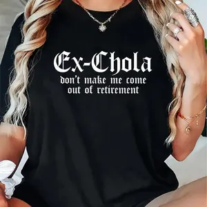 100% Cotton Fashion Tshirt Ex Chola Shirts for Women Funny Mexican Graphic Tee Chicana T-Shirt