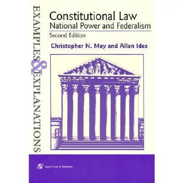 USED Book - Constitutional Law: National Power and Federalism by Christopher N. May (Paperback) - english