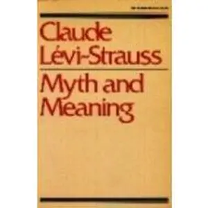 USED-Myth & Meaning by Claude Levi-Strauss (Paperback)