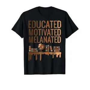 #TikTokShopRestock  Plus Size Educated Motivated Melanated Black History African Pride T-Shirt Cotton Fun Design DIYMen's Soft Summer and winter breathable comfortable casual sports Halloween and Christmas gifts