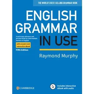 English Grammar in Use Book with Answers and Interactive eBook: A Self-Study Reference and Practice Book for Intermediate Learners of English -- Raymond Murphy, Mixed Media Product