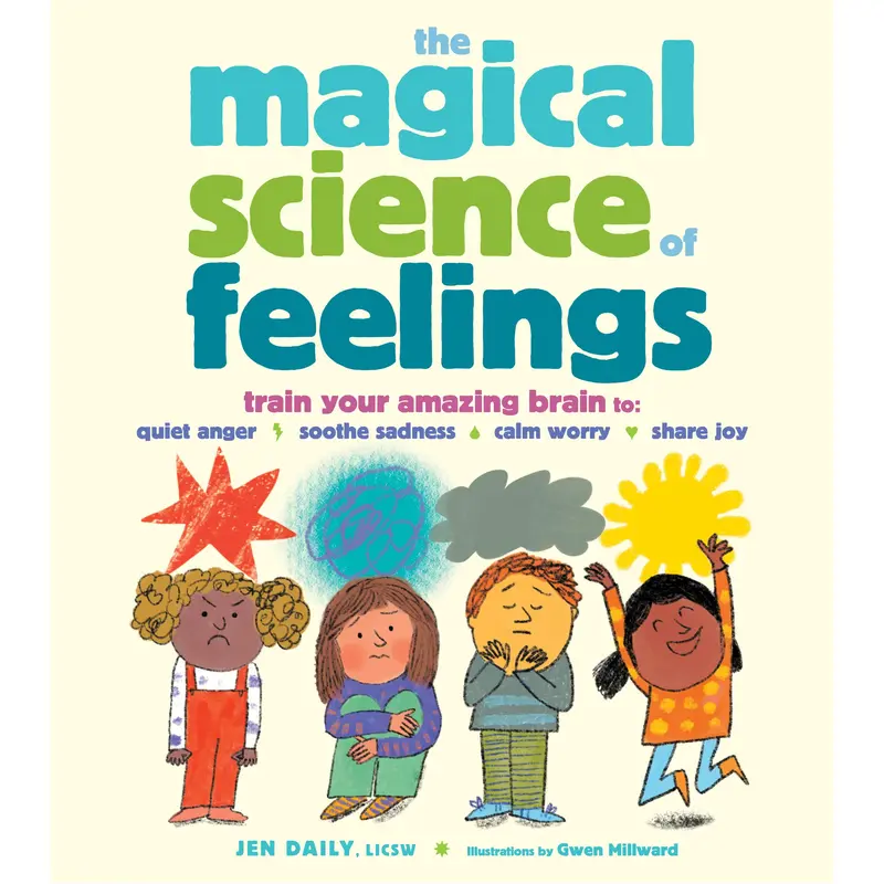 The Magical Science of Feelings by Jen Daily, Gwen Millward [Hardcover Book]