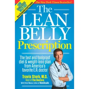 USED-The Lean Belly Prescription: The Fast and Foolproof Diet and Weight-Loss Plan from America's Favorite E.R. Doctor by Stork, Travis (Paperback)